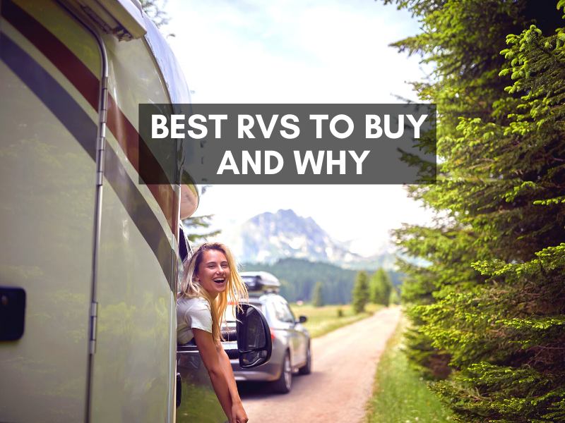 Best RVs to buy and why