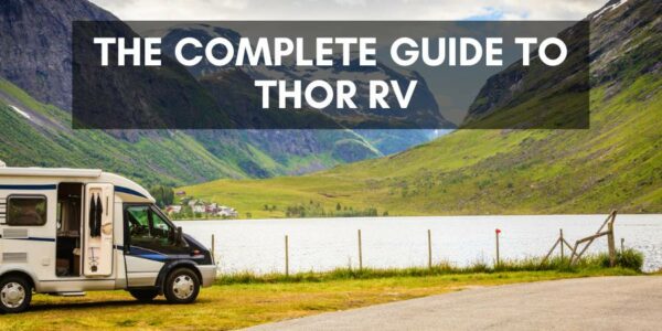 A complete guide to Thor RV