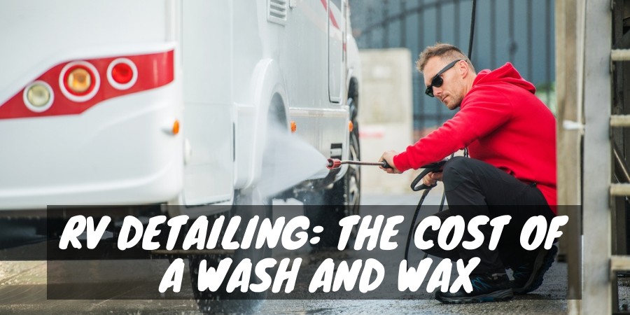 Cost of a wash and wax an RV