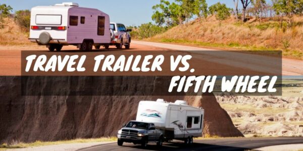 Difference between a travel trailer and a fifth wheel