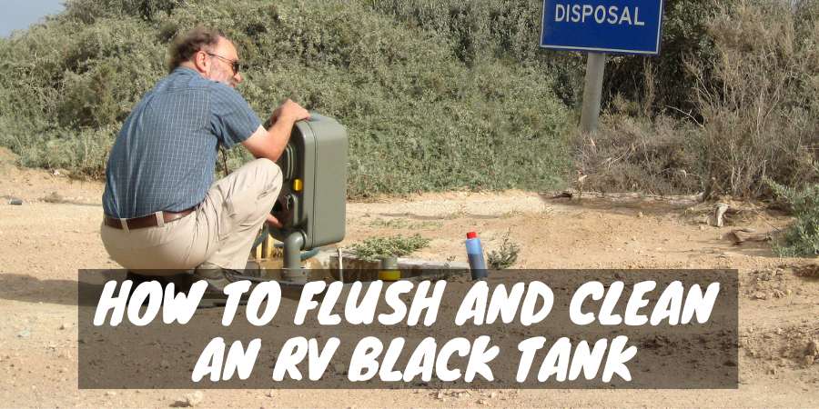 To flush and clean RV black tank