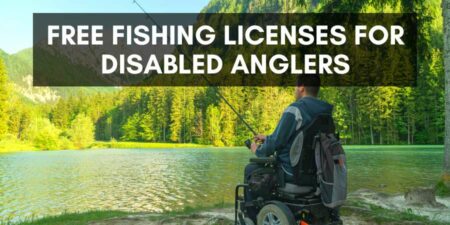 FREE Fishing Licenses For Disabled Anglers (By U.S. State)