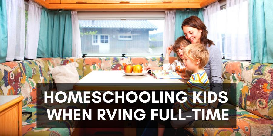 Homeschooling kids when RVing full-time