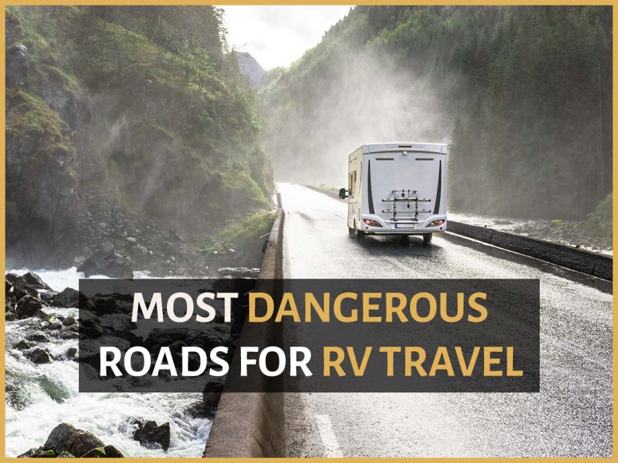 Most dangerous roads for RV travel