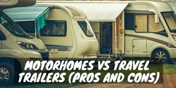 Motorhome vs travel trailer