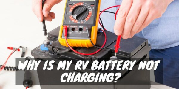 An RV battery not charging