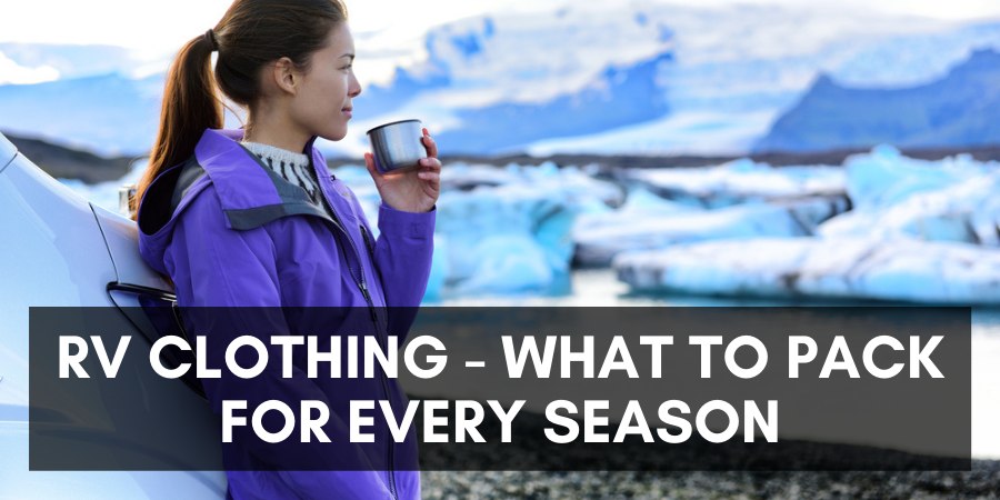 An RV clothing for every season