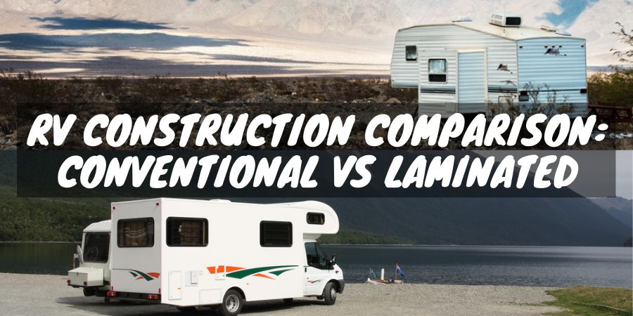An RV construction comparison