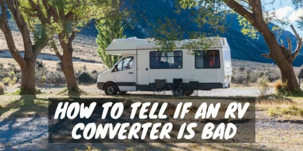 An RV converter is bad