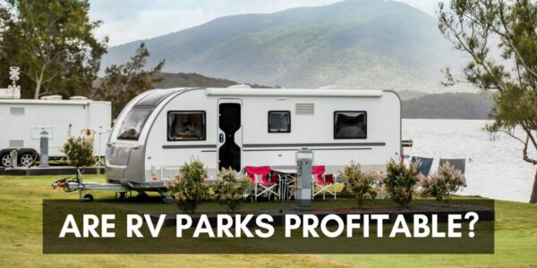 Are RV Parks Profitable?