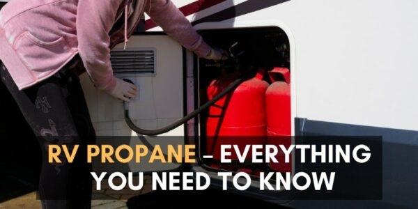 Propane Tank Safety: What Every RV Owner Should Know