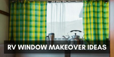 8 RV Window MAKEOVER Ideas (an RV Like a Home)
