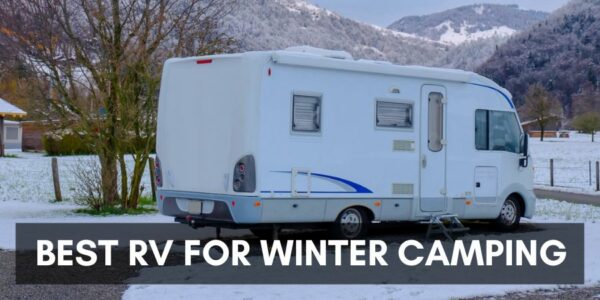 Best RV for winter camping