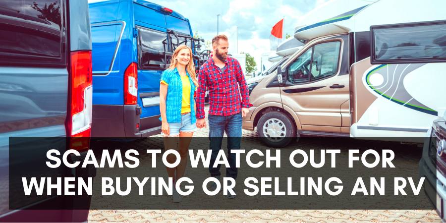 Scams to watch out for when buying or selling an RV