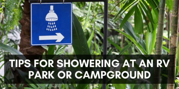 Tips for Showering at an RV Park or Campground