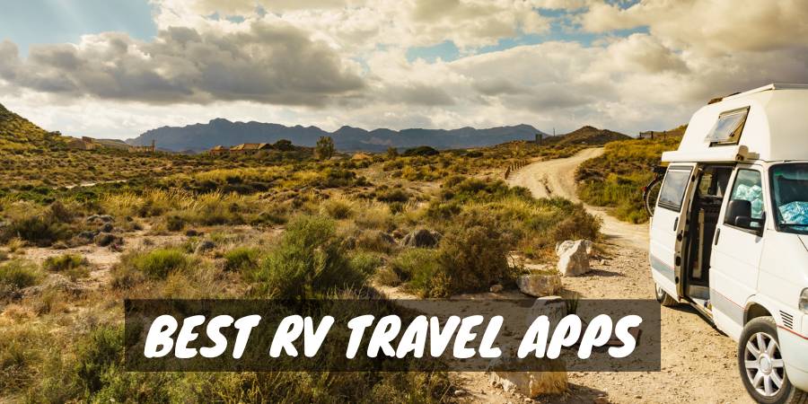 Best RV Travel Apps RV Troop