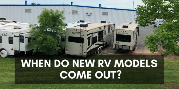 When do new RV models come out?